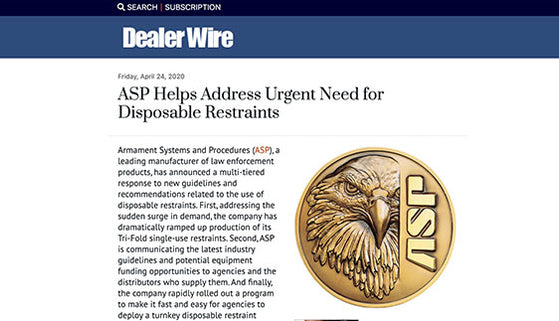 Dealer Wire: ASP Helps Address Urgent Need for Disposable Restraints